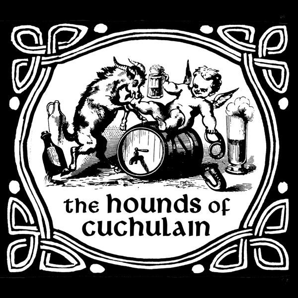 The Hounds of Cuchulain crest: a hound and cherub with a barrel, in a Celtic knot frame, above the band name